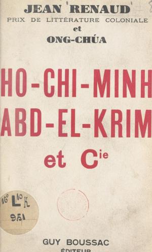 bigCover of the book Ho-Chi-Minh, Abd-El-Krim et Cie by 