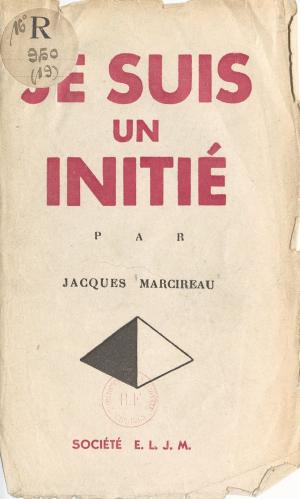 Cover of the book Je suis un initié by Jean-François Nahmias
