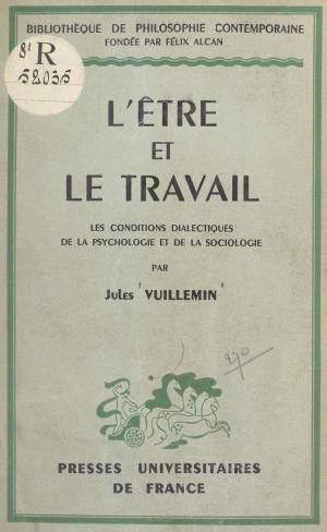Cover of the book L'être et le travail by Jean Duchesne
