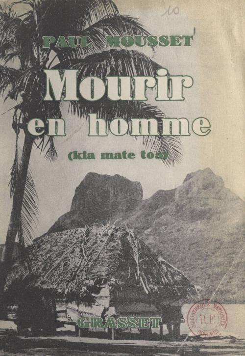 Cover of the book Mourir en homme by Paul Mousset, (Grasset) réédition numérique FeniXX