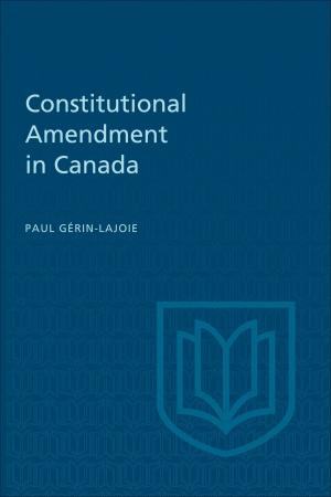 Cover of the book Constitutional Amendment in Canada by John Hodgetts
