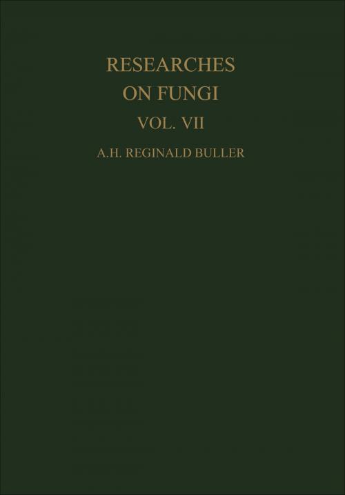 Cover of the book Researches on Fungi, Vol. VII by A. H. Reginald Buller, University of Toronto Press, Scholarly Publishing Division
