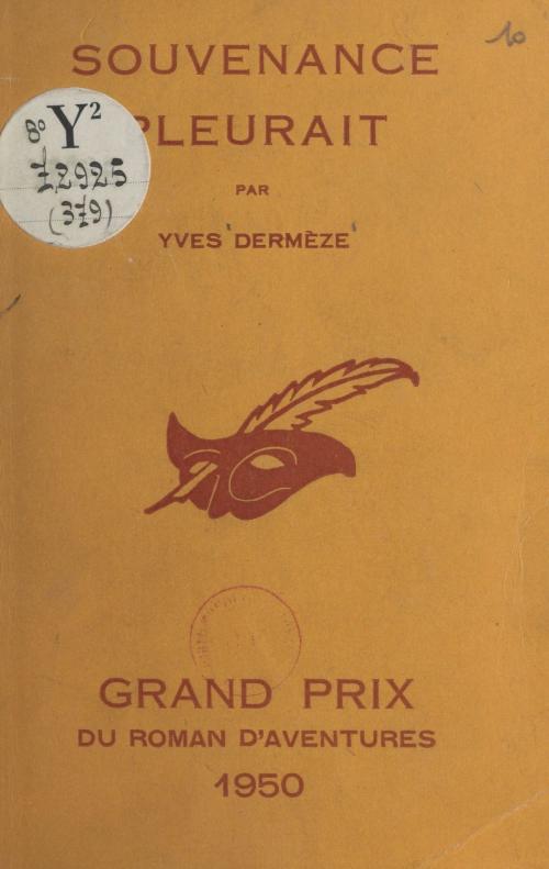 Cover of the book Souvenance pleurait by Yves Dermèze, Albert Pigasse, (Éditions Du Masque) réédition numérique FeniXX