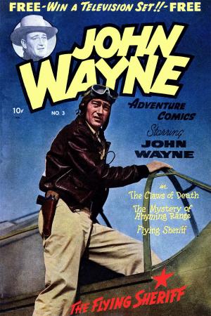 Cover of the book John Wayne Adventure Comics, Number 3, The Claws of Death by Magazine Enterprises