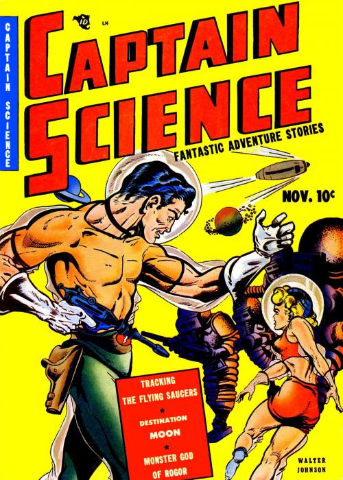 Cover of the book Captain Science, Number 1, Tracking the Flying Saucers by Youthful Magazines, Yojimbo Press LLC