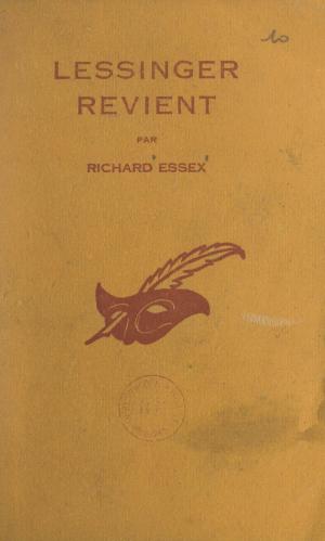Cover of the book Lessinger revient by Ray Lasuye, Albert Pigasse