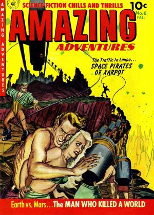 Cover of Amazing Adventures, Volume 6, Space Pirates of Xarpot