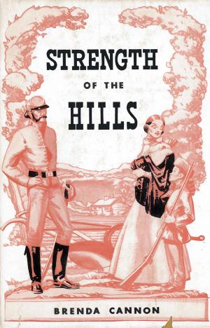 Cover of the book Strength of the Hills by Jonathan Morrow