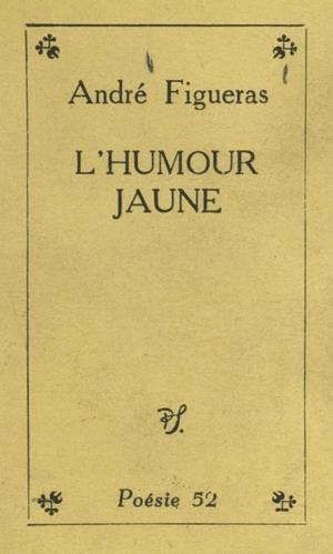 Cover of the book L'humour jaune by Paul Lombard, Jean Tortel, Bernard Delvaille