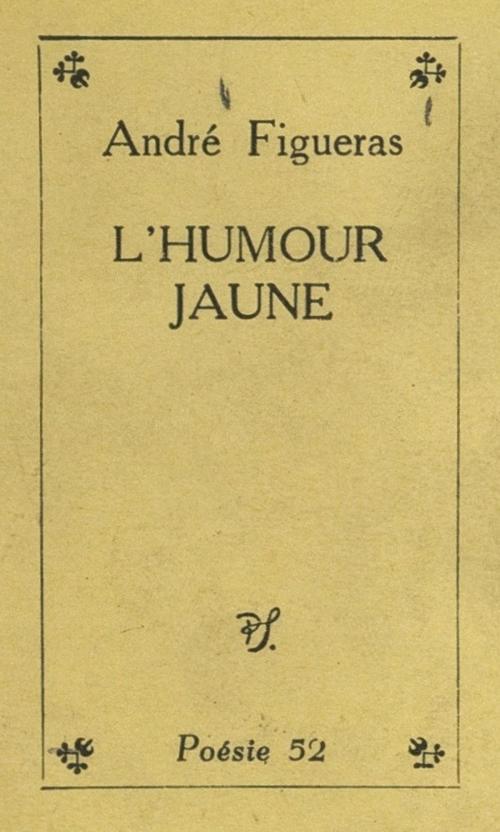 Cover of the book L'humour jaune by André Figueras, (Seghers) réédition numérique FeniXX