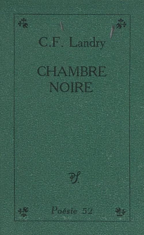 Cover of the book Chambre noire by Charles-François Landry, (Seghers) réédition numérique FeniXX