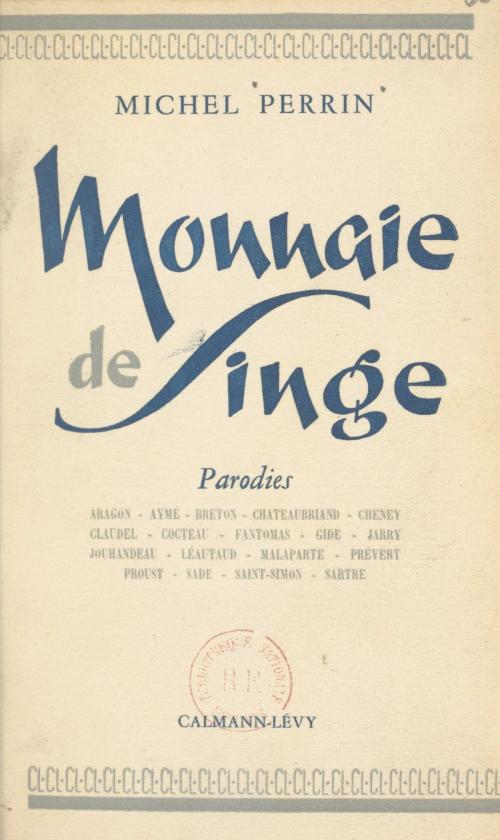Cover of the book Monnaie de singe by Michel Perrin, (Calmann-Lévy) réédition numérique FeniXX