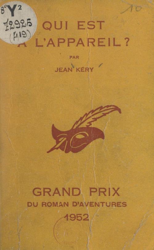 Cover of the book Qui est à l'appareil ? by Jean Kery, Albert Pigasse, (Éditions Du Masque) réédition numérique FeniXX