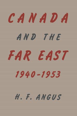 Book cover of Canada and the Far East, 1940-1953