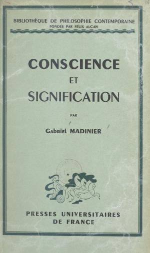 Cover of the book Conscience et signification by Marc Bertonèche, Claude Vallon