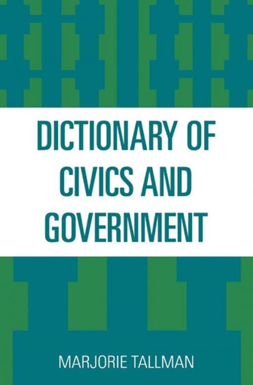 Cover of the book Dictionary of Civics and Government by Marjorie Tallman, Philosophical Library