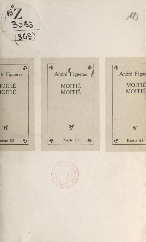 Cover of the book Moitié, moitié by André Figueras, (Seghers) réédition numérique FeniXX