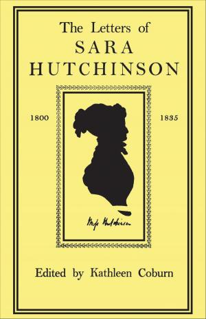 Cover of the book The Letters of Sara Hutchinson by Nanda K.  Choudhry, Yehuda Kotowitz, John A. Sawyer, John W.L. Winder