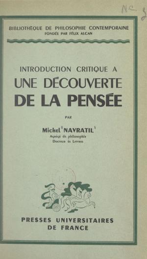 Book cover of Introduction critique à une découverte de la pensée