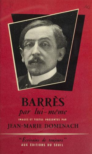 Cover of the book Barrès par lui-même by Marcel Mermoz