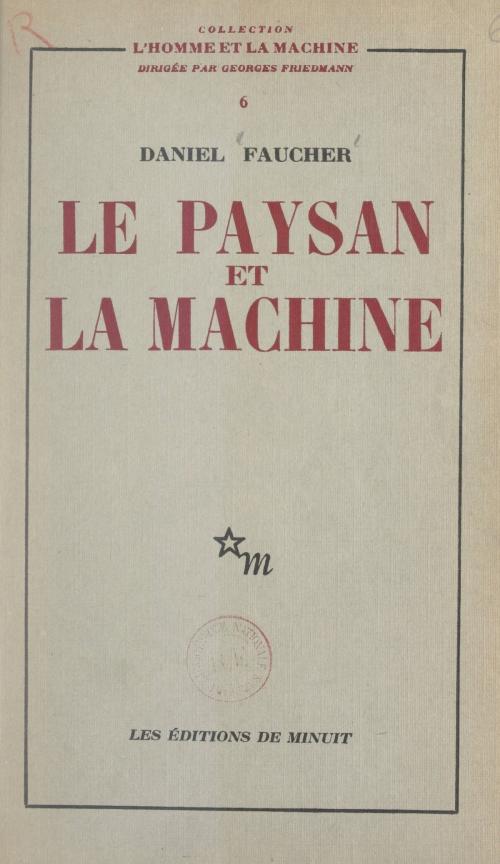 Cover of the book Le paysan et la machine by Daniel Faucher, Georges Friedmann, FeniXX réédition numérique
