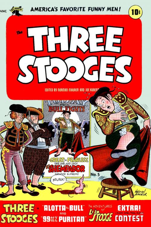 Cover of the book The Three Stooges, Number 5, Alotta Bull by St. John Publications, Yojimbo Press LLC