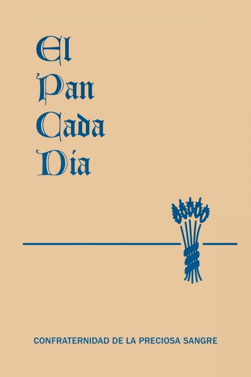 Cover of the book El Pan de Cada Dia by Fr. Anthony J. Paone S.J., Confraternity of the Precious Blood