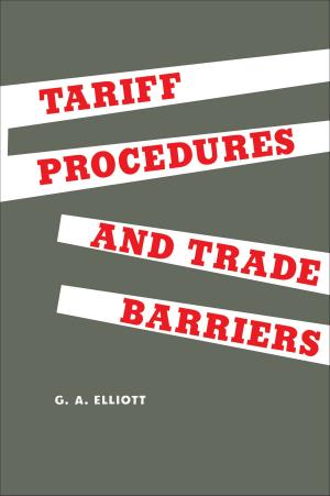 Cover of the book Tariff Procedures and Trade Barriers by Margarita M. Balmaceda