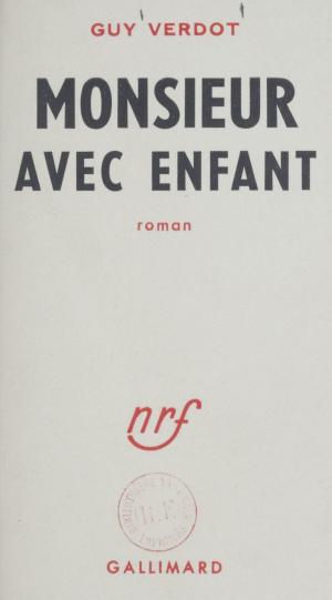 Cover of the book Monsieur avec enfant by Daniel Burdan, Jean-Charles Deniau