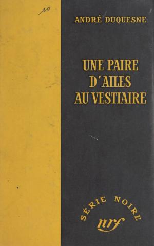 Cover of the book Une paire d'ailes au vestiaire by The Wild Word