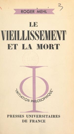 Cover of the book Le vieillissement et la mort by Philippe Vigier, Paul Angoulvent