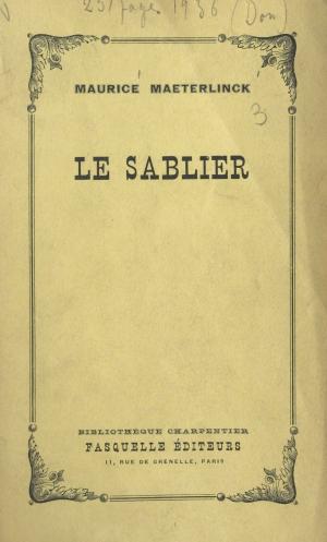 Cover of the book Le sablier by Maurice Maeterlinck