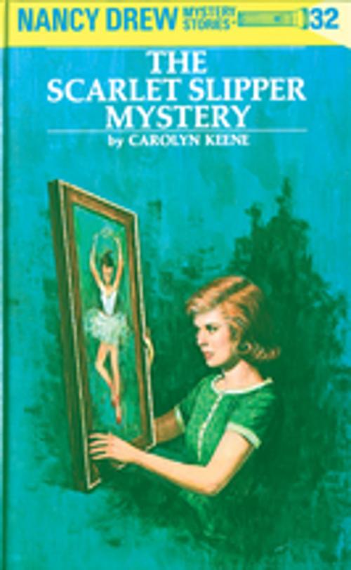 Cover of the book Nancy Drew 32: The Scarlet Slipper Mystery by Carolyn Keene, Penguin Young Readers Group