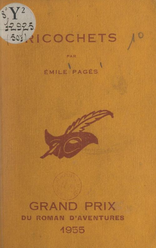 Cover of the book Ricochets by Émile Pagès, Albert Pigasse, (Éditions Du Masque) réédition numérique FeniXX