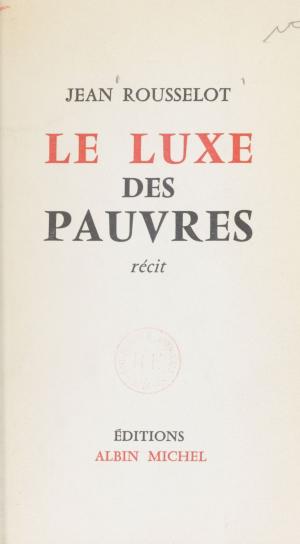 Book cover of Le luxe des pauvres