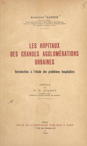 Cover of the book Les hôpitaux des grandes agglomérations urbaines by Jacques Mouriquand
