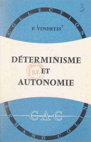 Cover of the book Déterminisme et autonomie by Jules Jeanneney, Jean-Noël Jeanneney