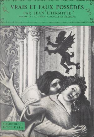Cover of the book Vrais et faux possédés by Jean Descola