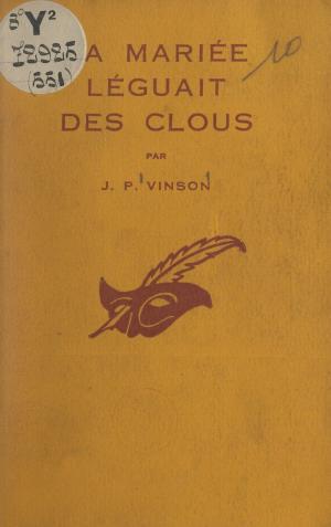 Cover of the book La mariée léguait des clous by Claude Orval