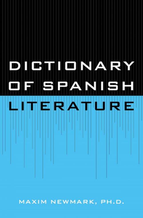 Cover of the book Dictionary of Spanish Literature by Ph. D Newmark, Philosophical Library
