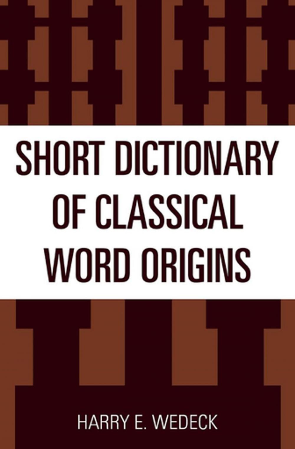Big bigCover of Short Dictionary of Classical Word Origins