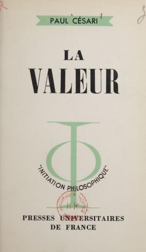 Cover of the book La valeur by Alain de Lattre, Jean Fabre