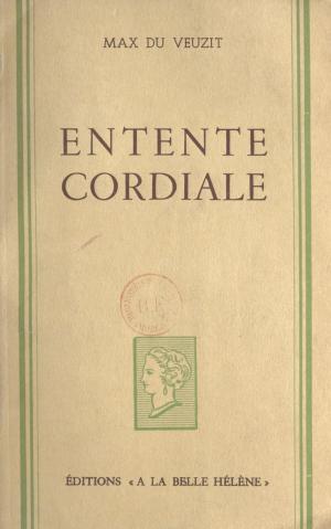 Cover of the book Entente cordiale by Michel Cosem