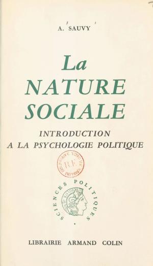 Cover of the book La nature sociale by Yves Charrier, Jacques Ellul, Jacques-Pierre Amette