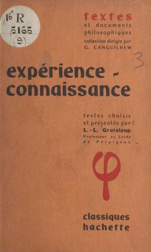 Cover of the book Expérience-connaissance by Joseph Bendahan, Maurice Bruézière