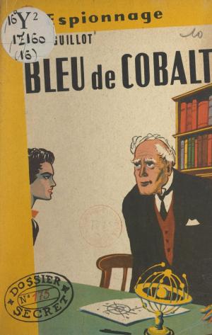 Cover of the book Bleu de cobalt by Henri-Alexis Baatsch, Jean-Christophe Bailly, Alain Jouffroy
