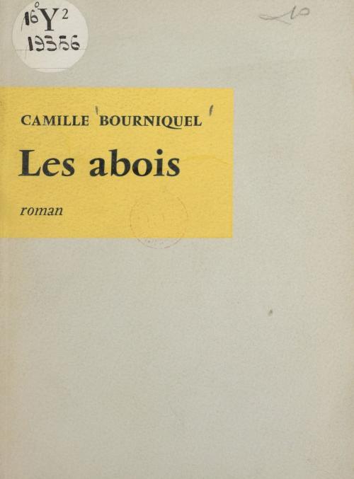 Cover of the book Les abois by Camille Bourniquel, Seuil (réédition numérique FeniXX)