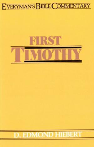 Cover of the book First Timothy- Everyman's Bible Commentary by Steve Farrar