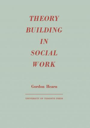 Cover of the book Theory Building in Social Work by 