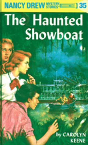 Book cover of Nancy Drew 35: The Haunted Showboat